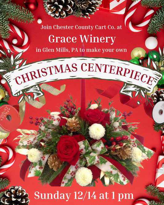12/14 Christmas Centerpiece Workshop at Grace Winery in Glen Mills, PA