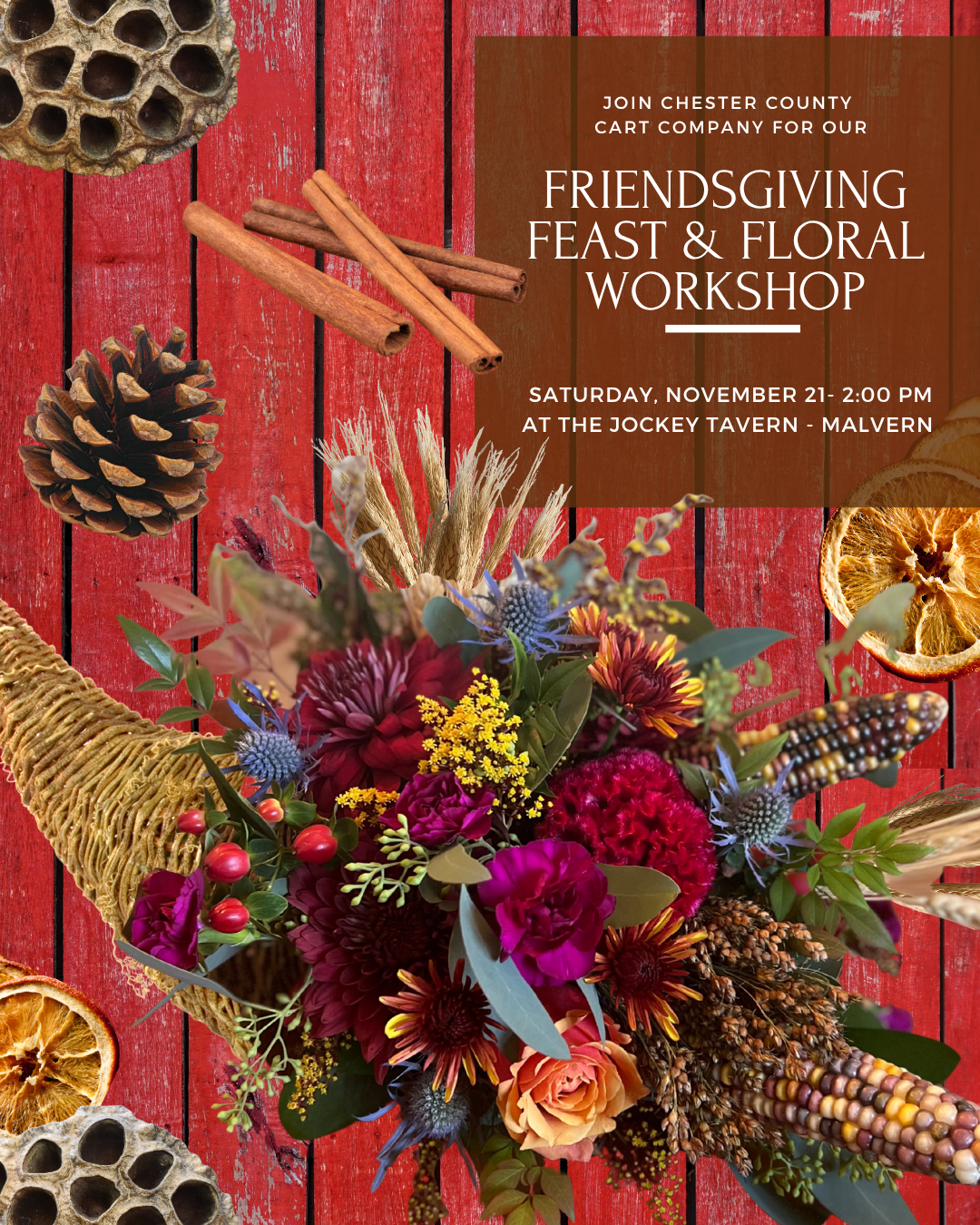 11/21 Friendsgiving Feast & Floral Workshop at The Jockey Tavern in Malvern, PA at 2 pm