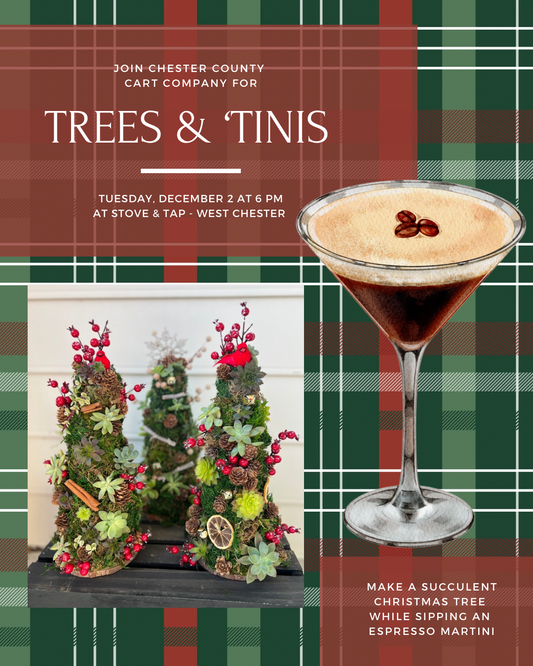 12/2 Trees & 'Tinis - Succulent Workshop at Stove & Tap in West Chester at 6 pm