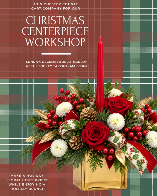12/20 Christmas Centerpiece Workshop at The Jockey Tavern in Malvern, PA at 11:30 am (includes brunch)