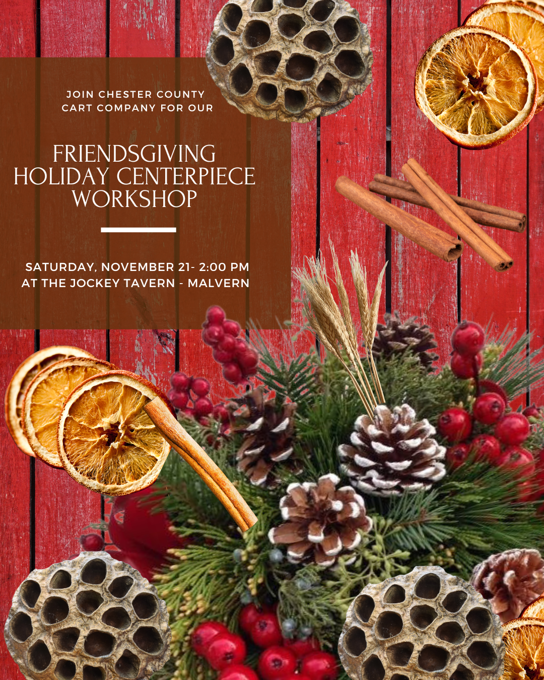 11/21 Holiday Centerpiece Workshop at The Jockey Tavern in Malvern, PA at 2 pm