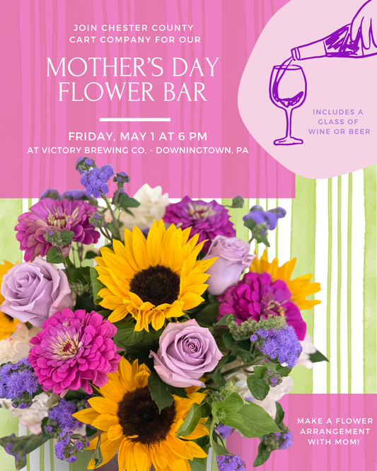5/1 Mother's Day Bouquet Bar & Floral Design Workshop at Victory Brewing in Downingtown, PA at 6 pm