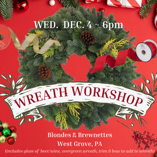 12/4 Christmas Wreath Decorating Workshop at Blondes & Brewnettes - West Grove, PA at 6 pm