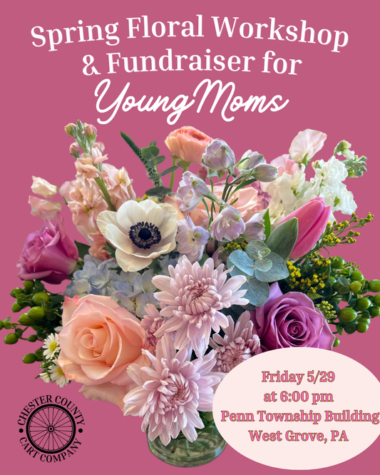 Floral Workshop to Benefit "YoungMoms" of Kennett Square